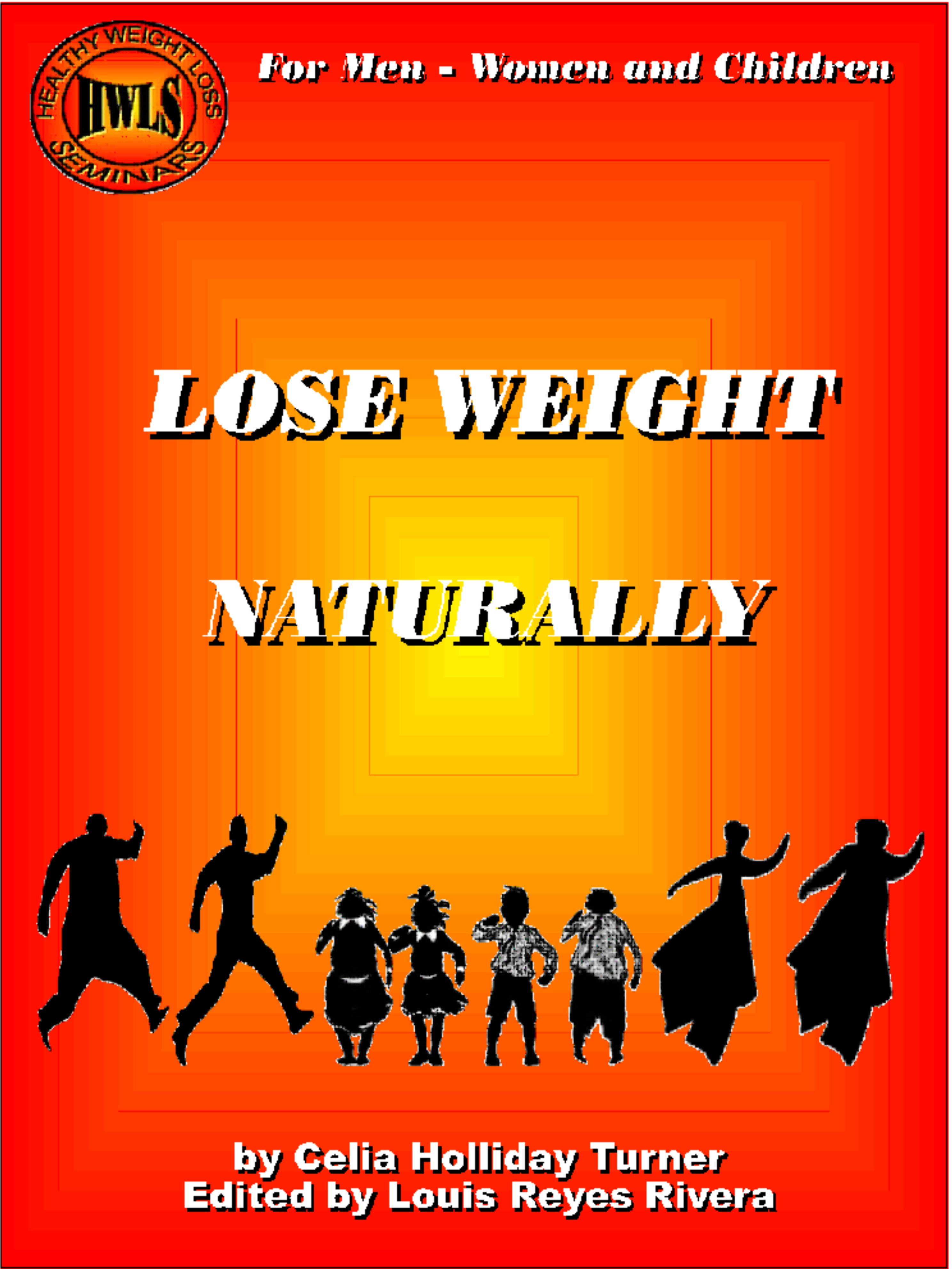 Lose Weight Naturally by Celia Holliday Turner