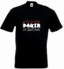 Poker t-shirt "Poker is serious" from "RS poker wear"