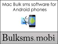 MAC Bulk SMS Software for Android Phones