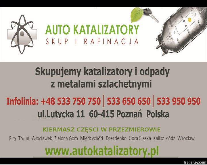 AUTO KATALIZATORY -  WE BUY CATALYTIC CONVERTERS - POLAND - POZNAN - S