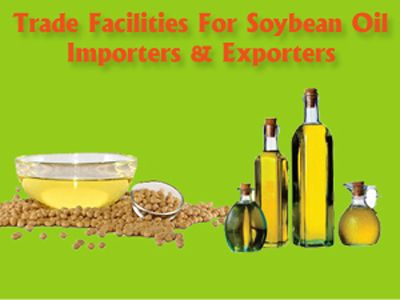 Trade Facilities for Soybean Oil Importers and Exporters