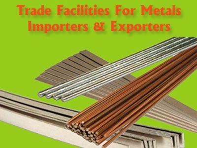 Trade Facilities for Metals Importers and Exporters