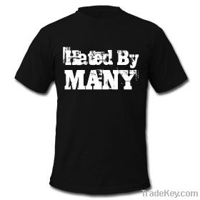 Hated by Many T shirt