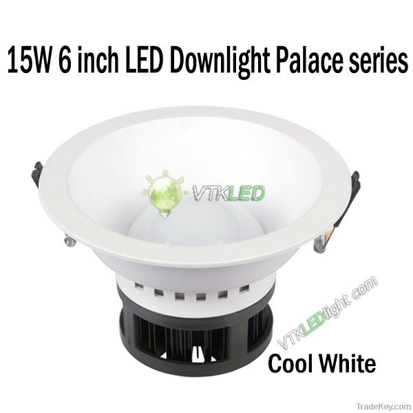 LED Downlight 15W 6 inch Palace series Warm White/Cool White/Natural W