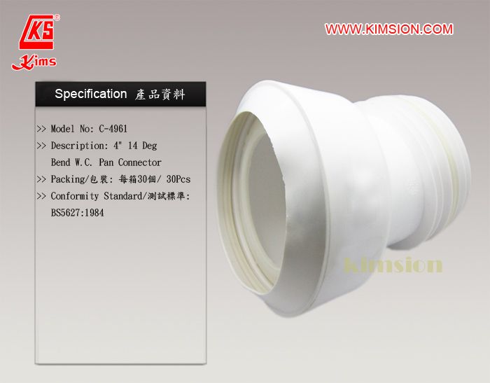 Kims 4&quot; 14 Deg. Bend W.C. Pan Connector (BSI Standard)