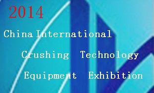 2014Ã‚Â ChinaÃ‚Â InternationalÃ‚Â CrushingÃ‚Â TechnologyÃ‚Â &Ã‚Â EquipmentÃ‚Â Exhibition