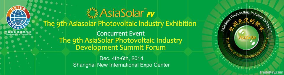 The 9th AsiaSolar Photovoltaic Industry Exhibition and Forum