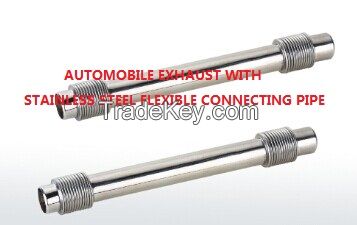 Automobile exhaust with stainless steel flexible connection pipe