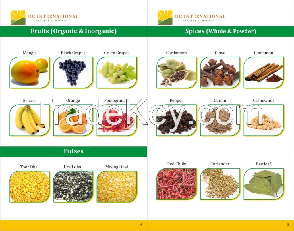 Fruits, Vegatables, Cereals, Pulses, Spices