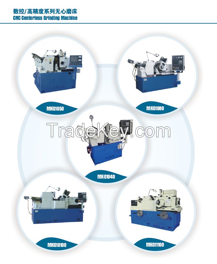 CNC Centerless Grinding Machine (MKG1040)