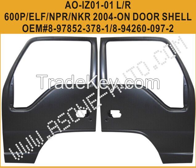 Best Price Door Shell For ISUZU Grafter 600P/ELF/NKR/NPR 2004