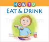 How to Eat &amp; D...