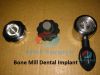 Bone Mill Dental Implant