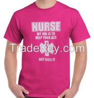 Nurse T-Shirt My Job Is To Serve Your Ass Not Kiss It