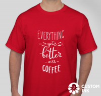 Better  With Coffee T-Shirt