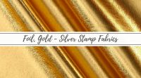 Foil, Gold - Silver Stamp Fabrics