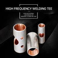 50/95/150/250/350 High-frequency Welding Tee.anti Corrosion. Stable Connection