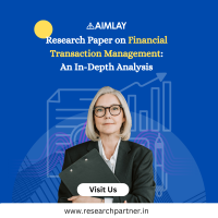  Research Paper on Financial Transaction Management: Aimlay Research