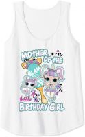 LOL Surprise Mother Of The Birthday Girl Tank Top