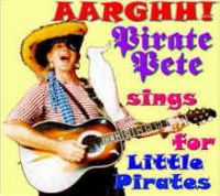 "Aarghh!" Pirate Pete sings for little pirates