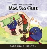 Airball and Squiggles in "Mad Too Fast"