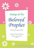 Sayings of My Beloved Prophet (PBUH)