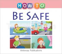 How to Be Safe