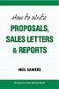 How to Write Proposals, Sales Letters & Reports