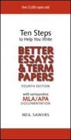 Book - "Ten Steps to Help You Write Better Essays & Term Papers" - 4th Edition