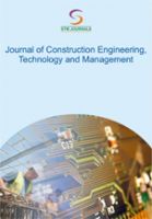 Journal of Construction Engineering, Technology & Management