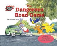 "The Dangerous Road Game"