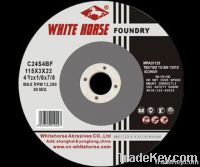 GRINDING WHEEL & CUTTING WHEEL FOR FOUNDRY