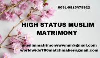 HIGH STATUS MUSLIM MUSLIM 09815479922 MATCH MAKER INDIA &amp; ABROAD