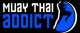  Muay Thai Addict