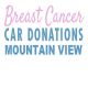 Breast Cancer Car Donations Mountain View