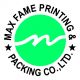 Max Fame Printing &  Packaging Co., LTD.