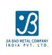 Jia Bao Metal Co.(india)Pvt Ltd