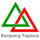 Banpong Tapioca