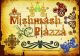 Mishmash Piazza