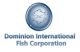  Dominion International Fish Corporation