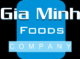 Gia Minh Foods CO., Ltd