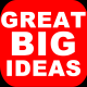 Great BIG Ideas